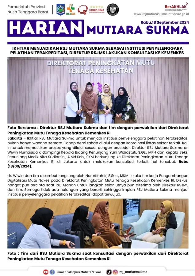 IKHTIAR MENJADIKAN RSJ MUTIARA SUKMA SEBAGAI INSTITUSI PENYELENGGARA PELATIHAN TERAKREDITASI, DIREKTUR RSJMS LAKUKAN KONSULTASI KE KEMENKES